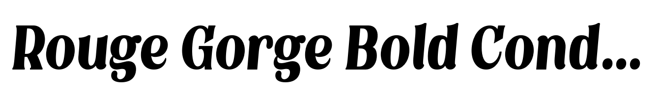 Rouge Gorge Bold Condensed Italic